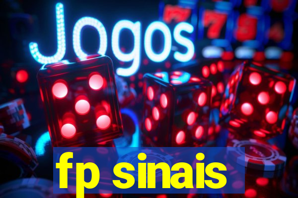 fp sinais